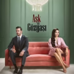 Aşk ve Gözyaşı